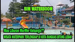 BIM Waterboom Rangkas Bitung Murah Meriah Liburan Keluarga | Guntur Maulana Yusuf