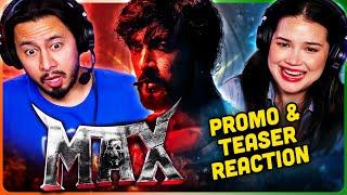 MAX Promo & Teaser Reaction! | Baadshah Kichcha Sudeep | Vijay Kartikeyaa | B Ajaneesh Loknath