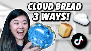 I made the VIRAL CLOUD BREAD 3 WAYS! (Easy 3-Ingredient TikTok Recipe)