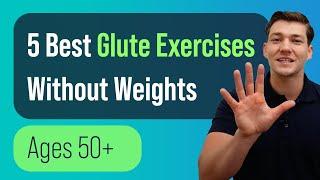 5 Best Glute Exercises Without Weights (Ages 50+)