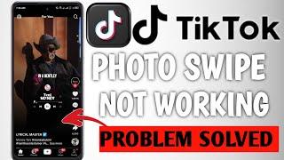 How To Fix Tiktok Swipe Not Working On iOS & Android Phone.