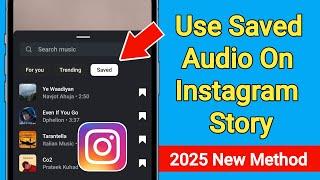 How to Use Saved Audio On Instagram Story 2025 | Use Saved Audio In Instagram Story