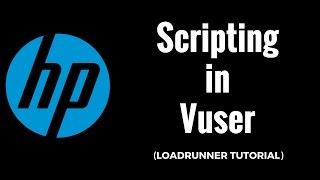 VuGen vuser Scripting - HP/LoadRunner Tutorial