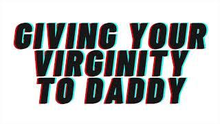 (VERY SPICY)Giving Daddy Your Virginity : Audio Roleplay [DDLG][Virgin][M4F]