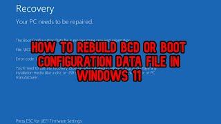 How to rebuild BCD or Boot Configuration Data file in Windows 11 (SOLVED)