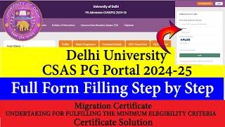 DU CSAS PG PORTAL 2024 Full Form Filling  | Migration & Minimum Eligibility Certificate Solution