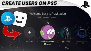 How to Create Users (and PSN Accounts) on PS5! | SCG