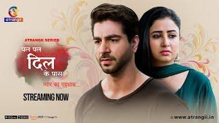 Pal Pal Dil Ke Paas… Pyaar Ka Ehsaas | Episode - 75 | Streaming  Now | Only On Atrangii App #newshow