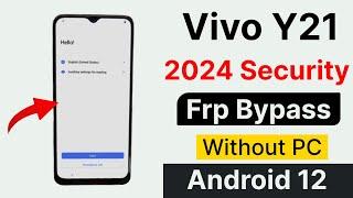 Vivo Y21 Frp Bypass 100% Tested New Security 2024 Without PC