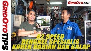 Grebek Bengkel A2 Speed, Spesialis Korek Harian dan Balap | GridOto Tips