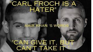 Amir Khan Exposes Carl Froch by telling some home truths.