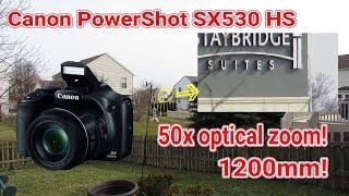 Canon Powershot SX530 HS review with samples.