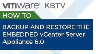 KB 2091961 How to backup and restore the embedded vCenter Server Appliance 6.0 vPostgres database