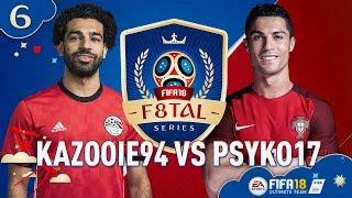 F8TAL WORLD CUP! KAZOOIE94 VS PSYKO17 | FIFA 18 Ultimate Team #6