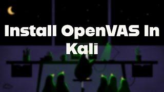 How to install OpenVAS on Kali