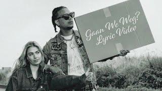 Roxy Dekker - Gaan We Weg? (feat. Ronnie Flex) [Lyric Video]