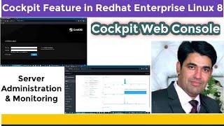 What is Cockpit Feature in RHEL 8? | Configure & Use Cockpit for Server Administration & Monitoring.