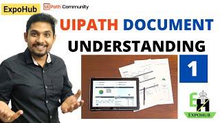 UiPath Document Understanding #1 | ExpoHub | By Rakesh