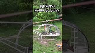 Helikopter Nyamuk Rakitan Tes Terbang dengan Pilot Mr. Jungcik #homemadehelicopter