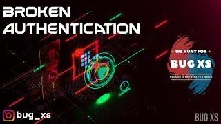 Broken Authentication | 4 Vulnerabilities in 1 video | Bug Bounty