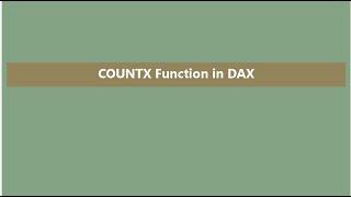 COUNTX FUNCTION IN DAX || AGGREGATION functions in Power BI