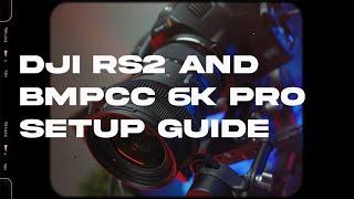 The ONLY Tutorial You Need - DJI RS2, RAVENEYE & BMPCC 6K PRO