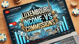 Luxembourg Income vs Commissions