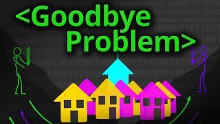 The "Goodbye" Problem - Computerphile