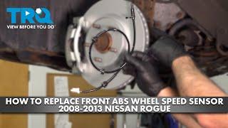 How to Replace Front ABS Wheel Speed Sensor 2008-2013 Nissan Rogue