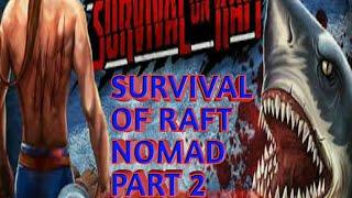 Survival on Raft: Ocean Nomad-Gameplay Walkthrough Part 2(Android,iOS)