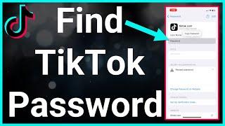 How To See Your Password On TikTok