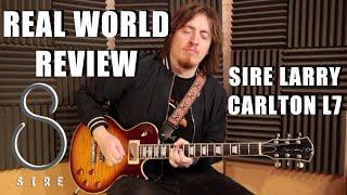 Sire Larry Carlton L7 - Real World Review