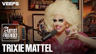 Artist Friendly With Joel Madden | Trixie Mattel