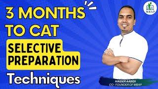 3 Months To CAT - Selective Preparation Techniques