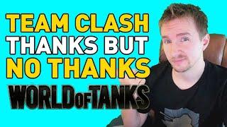 Why I Turned Down "Team Clash" in World of Tanks