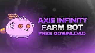 AXIE INFINITY BOT FARM | BATTLE DOWNLOAD | TUTORIAL