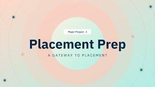 PlacementPrep - A Gateway to Placement | Major Project 1 | Computer Science and Engineering Project