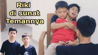 RIKI di SUNAT TEMANNYAsunat lucu | Diwan Riki bocil