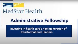 MedStar Health System Administrative Fellowship