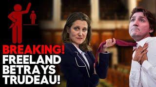 Freeland BACKSTABS Trudeau to STEAL HIS JOB!