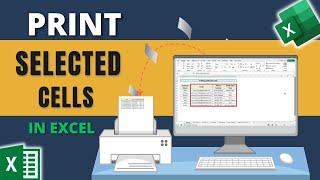 How to Print Selected Cells in Excel