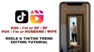 Pov I'm your gf/ bf Tiktok & Reels trend tutorial | How to make pov I'm your gf/bf tiktok trend?