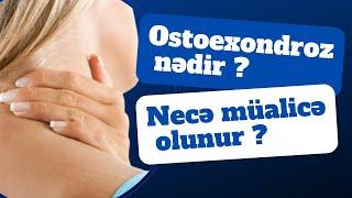 Boyun Nahiyyəsində Duzlaşma-Osteoxondroz I Nədir? Necə Müalicə Edilməlidir?