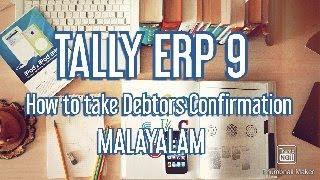 How to make Debtor's Confirmation in Tally ERP 9  Malayalam