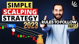 Earn more than $50 per day with this scalping strategy - Rules To Follow - Part 2