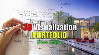 How to Make Architectural 3D Visualization Portfolio EASILY | 3D Visualization Portfolio Review 2023