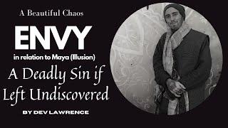 A Beautiful Chaos: ENVY - East Meets West Psychology with Dev Lawrence