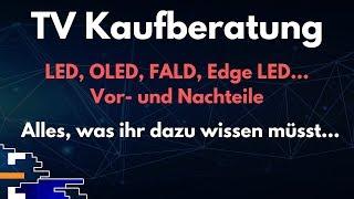 TV Kaufberatung: Verschiedene Bildtechnologien einfach erklärt (Vor-und Nachteile)