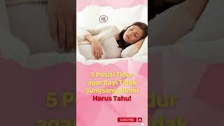 5 Posisi Tidur ibu Hamil agar Bayi Tidak Sungsang, Bumil Harus Tahu! #shorts #sungsang #persalinan