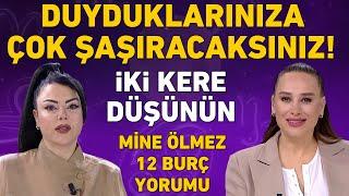 DUYDUKLARINIZA ÇOK ŞAŞIRACAKSINIZ! İKİ KERE DÜŞÜNÜN! MİNE ÖLMEZ UYARDI